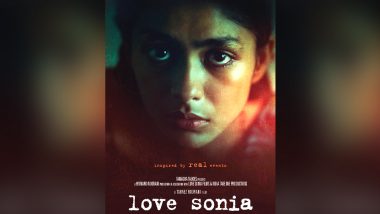 Love Sonia Quick Movie Review : बड़े पर्दे पर समाज के गंभीर विषय 'प्रॉस्टिट्यूशन' को बेहतरीन तरीके से है दर्शाया, सोचने पर हो जाएंगे मजबूर