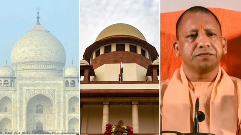 ताजमहल संरक्षण का मामला: योगी सरकार को लगाई फटकार, पूछा क्या है प्लान-  4 हफ्ते में दें विजन डॉक्यूमेंट
