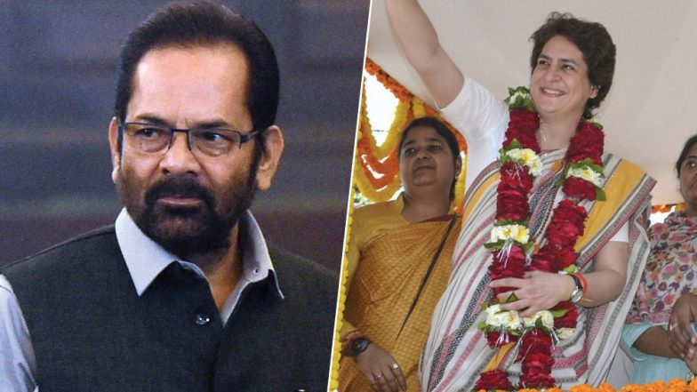मुख्तार अब्बास नकवी का प्रियंका गांधी पर बड़ा हमला, कहा- कांग्रेस को इस राजनीतिक पर्यटन का फायदा नहीं मिलेगा