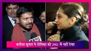 Kanhaiya Kumar ने कहा- Deepika Padukone को JNU में नहीं देखा