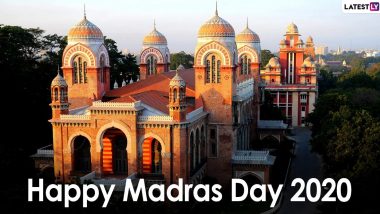 Madras Day 2020 HD Images & Wallpapers: मद्रास सिटी के स्थापना दिवस का मनाएं जश्न, इन आकर्षक Facebook Greetings, Quotes, Messages, SMS, WhatsApp Stickers के जरिए दें मद्रास दिवस की शुभकामनाएं