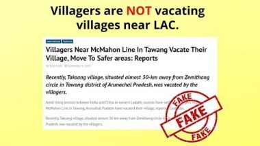 Fact Check: भारत और चीन में बढ़ते तनाव के बीच अरुणाचल प्रदेश के तवांग में McMahon लाइन के पास स्थित गांव को ग्रामीणों ने किया खाली? PIB से जानें इस वायरल खबर के पीछे की सच्चाई