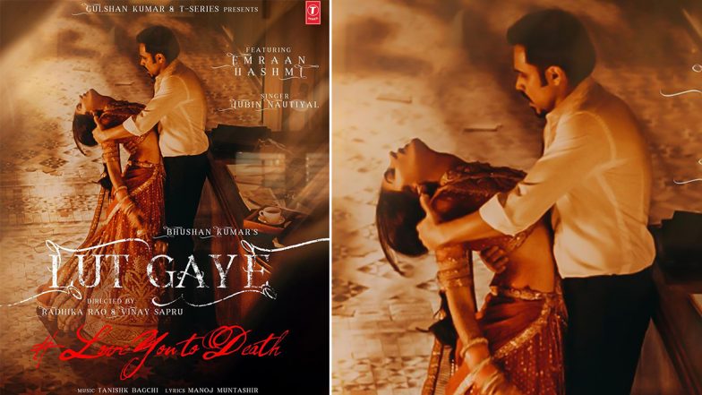 Emraan Hashmi एक बार फिर दिखाएंगे अपना रोमांटिक अंदाज, सॉन्ग 'लुट गए' में आएंगे नजर