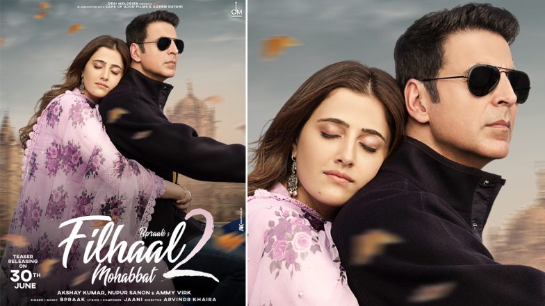 Akshay Kumar लेकर आ रहे हैं 'Filhall 2 Mohabbat' सॉन्ग, Nupur Sanon संग शेयर किया रोमांटिक पोस्टर