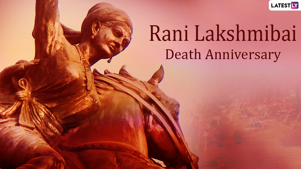 Rani Lakshmibai Death Anniversary 2021:‘खूब लड़ी मर्दानी वो तो झांसी ...