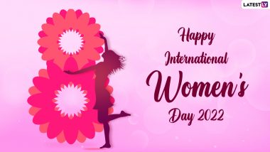 International Women’s Day 2022 Wishes: अंतरराष्ट्रीय महिला दिवस की इन Messages, Powerful Quotes & HD Images के जरिए दे शुभकामनाएं