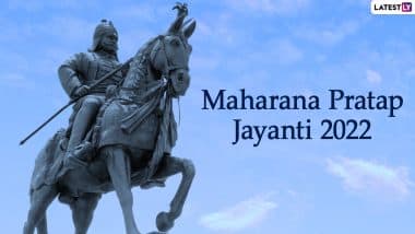 Maharana Pratap Jayanti Wishes 2022: साहस और वीरता के प्रतीक महाराणा प्रताप की जयंती पर इन SMS, HD Wallpapers और Quotes के जरिए दें बधाई