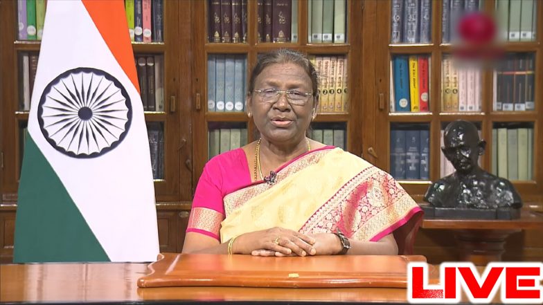 LIVE देखें- राष्ट्रपति द्रौपदी मुर्मू का 76वें स्वतंत्रता दिवस की पूर्व संध्या पर राष्ट्र के नाम संदेश