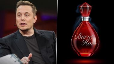 Elon Musk ने लॉन्च किया 'Burnt Hair' परफ्यूम, कीमत जान हो जाएंगे हैरान