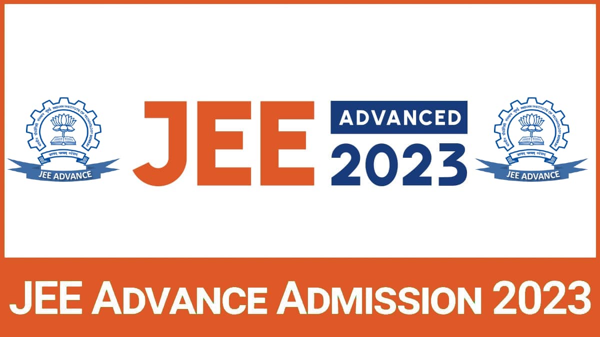 JEE-Advanced 2023: IIT में एडमिशन के लिए जेईई एडवांस का एग्जाम शेड्यूल जारी, इस दिन होगी परीक्षा