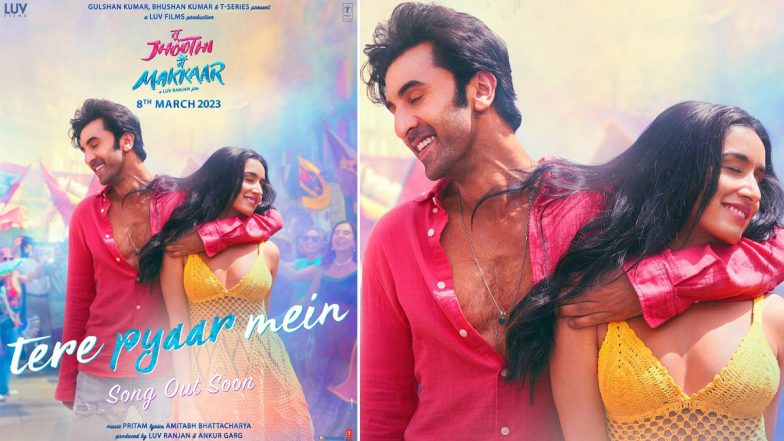 Tere Pyaar Mein Song: Ranbir Kapoor - Shraddha kapoor स्टारर Tu Jhoothi Main Makkaar का गाना 'तेरे प्यार में' रिलीज के लिए तैयार (View Poster)