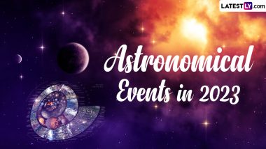 Astronomical Events 2023 Dates: इस साल खगोलीय घटनाओं में देखें उल्कापात, वुल्फ मून, हाइब्रिड सूर्य ग्रहण आदि! ऑनलाइन देखने के लिए मुफ्त डाउनलोड करें! देखें संपूर्ण कैलेंडर!