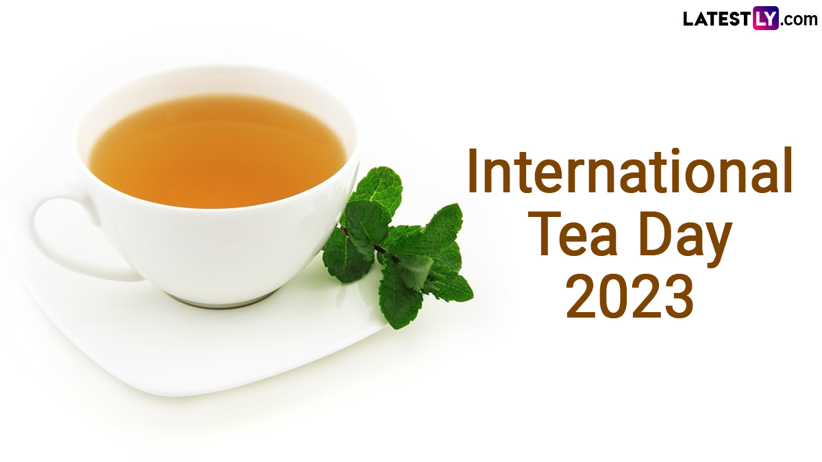 International Tea Day 2023 कब है अंतरराष्ट्रीय चाय दिवस? जानें कैसे