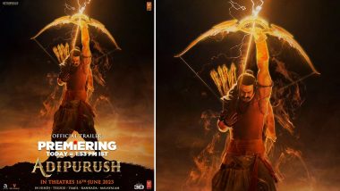 Adipurush Trailer Premiere Timing: Prabhas और Kriti Sanon स्टारर 'आदिपुरुष' का ट्रेलर आज इस वक्त होगा रिलीज, बॉक्स ऑफिस पर 16 जून को होगा धमाका (View Pic)