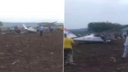 Training Aircraft Emergency Landing Video: कर्नाटक के सांब्रे एयरपोर्ट के पास ट्रेन‍िंग एयरक्रॉफ्ट की इमरजेंसी लैंडिंग, दोनों पायलटों को मामूली चोटें
