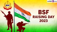 BSF Raising Day 2023 Wishes: सीमा सुरक्षा बल दिवस पर ये हिंदी विशेज HD Wallpapers और GIF Greetings के जरिए भेजकर दें बधाई