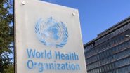 WHO के सदस्य वैश्विक महामारियों से निपटने के लिए नियम मजबूत करने संबंधी कदमों पर सहमत