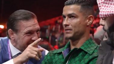 Ronaldo Meet Conor McGregor: रियाद में बॉक्सिंग बिडिंग इवेंट में क्रिस्टियानो रोनाल्डो से मिले कॉनर मैकग्रेगर, दोनों के बीच जमकर हुई हसीं मजाक, देखें वायरल वीडियो