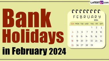 Bank Holidays in February 2024: इस लीप ईयर फरवरी में इतने दिन होंगे बैंक बंद! सूची देखते हुए समय से निपटा लें अपने बैंक के आवश्यक कार्य!