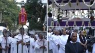 Good Friday: एर्नाकुलम के  St. Mary's Syro-Malabar Cathedral चर्च में गुड फ्राइडे जुलूस में शामिल हुए श्रद्धालु -Video