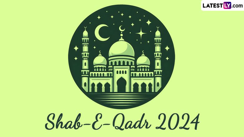 Shab-E-Qadr 2024: कब है शब-ए-कद्र? क्यों इसे रमजान की सबसे ‘पाक’ रात माना जाता है! जानें कैसे करते हैं सेलिब्रेशन!