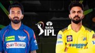 CSK vs LSG 39th Match IPL 2024 Live Streaming: आज चेन्नई सुपर किंग्स और लखनऊ सुपर जाइंट्स के बीच मुकाबला, यहां जानें कब- कहां और कैसे देखें लाइव प्रसारण