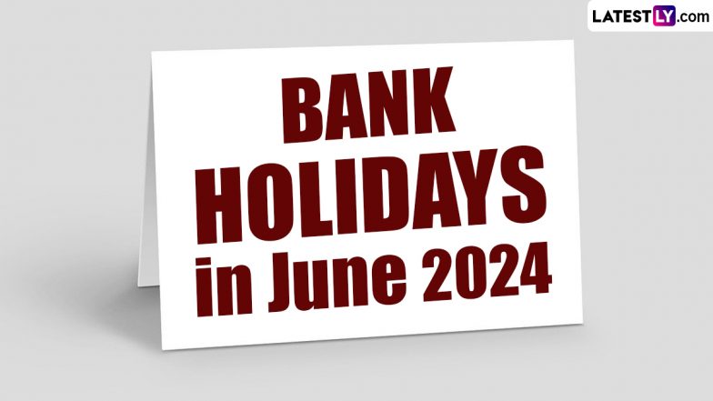 Bank Holidays in June 2024: जून में इतने दिन बैंक बंद रहेंगे! नहीं मिलेंगे लॉन्ग वीकेंड! देखें आरबीआई द्वारा जारी बैंक अवकाश की पूरी सूची