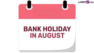 Bank Holiday in August 2024: अगस्त माह में पड़ेंगी 12 छुट्टियां और एक लॉन्ग वीकेंड! देखें नीचे प्रकाशित बैंक-अवकाश की सूची!