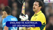 England vs Australia 1st ODI 2024 Highlights: पहले वनडे में ऑस्ट्रेलिया ने इंग्लैंड को 7 विकेट से हराया, ट्रेविस हेड ठोका तूफानी शतक; मार्नस लाबुशेन संग मचाया गदर, देखें हाइलाइट्स