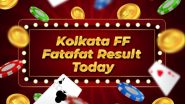 Kolkata FF Fatafat Result Today: कोलकाता एफएफ (फटाफट) 6 नवंबर 2024 के नतीजे घोषित, यहां देखें लेटेस्ट रिजल्ट