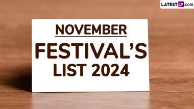 November Festival’s List 2024: नवंबर माह में पड़ रहे हैं अभूतपूर्व पर्व, व्रत, जयंतियां एवं राष्ट्रीय-अंतराष्ट्रीय दिवस! देखें पूरी सूची!