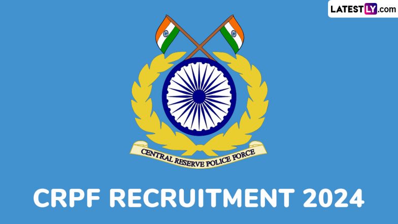 CRPF Recruitment 2024: सीआरपीएफ में निकली नौकरियां, लाखों में सैलरी, बिना लिखित परीक्षा के मिलेगी नियुक्ति, जाने डिटेल्स