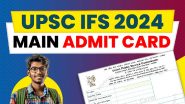 UPSC IFS Main Exam 2024 Admit Card: यूपीएससी आईएफएस मेन्स परीक्षा का प्रवेश पत्र जारी, यहां देखें डाउनलोड का डायरेक्ट लिंक