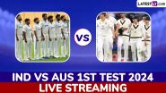 IND vs AUS 1st Test 2024 Live Streaming: बॉर्डर गावस्कर ट्रॉफी के पहले टेस्ट में कल से ऑस्ट्रेलिया से भिड़ेगी टीम इंडिया, यहां जानें कब, कहां और कैसे देखें लाइव प्रसारण