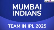 Mumbai Indians Squad in IPL 2025: इंडियन प्रीमियर लीग के मेगा ऑक्शन में मुंबई इंडियंस ने किया बड़ा धमाका, जानें MI की नई 'पावर-पैक' टीम!