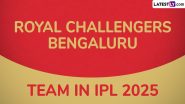 Royal Challengers Bengaluru Team in IPL 2025: इंडियन प्रीमियर लीग के मेगा ऑक्शन में RCB का बड़ा खेल, देखें बेंगलुरु की पूरी स्क्वाड और नए सितारों की लिस्ट