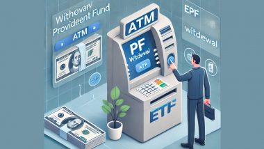 How To Withdraw PF From ATM: एटीएम से निकाल सकेंगे पीएफ का पैसा, EPFO सेवाओं में होगा बदलाव; श्रम मंत्रालय ने दी बड़ी खुशखबरी