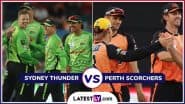 Sydney Thunder vs Perth Scorchers BBL 2025 Live Streaming: आज सिडनी थंडर और पर्थ स्कॉर्चर्स के बीच होगी काटें की टक्कर, यहां जानें भारत में कब, कहां और कैसे उठाए लाइव मुकाबले का लुफ्त