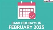 Bank Holidays in February 2025: इस माह 28 में 14 दिन बैंक रहेंगे बंद! योजनाबद्ध तरीके से छुट्टियों का लाभ ले सकते हैं!