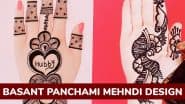 Basant Panchami Mehndi Design: बसंत पंचमी पर अपने हाथों में रचाएं ये खूबसूरत मेहंदी डिजाइन, देखें वीडियो