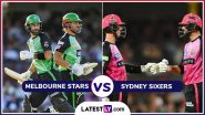 Melbourne Stars vs Sydney Sixers BBL 2025 Live Streaming: आज मेलबर्न स्टार्स और सिडनी सिक्सर्स के बीच होगी काटें की टक्कर, यहां जानें भारत में कब, कहां और कैसे उठाए लाइव मुकाबले का लुफ्त