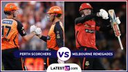 Perth Scorchers vs Melbourne Renegades BBL 2025 Live Streaming: आज पर्थ स्कॉर्चर्स और मेलबर्न रेनेगेड्स के बीच होगी काटें की टक्कर, यहां जानें भारत में कब, कहां और कैसे उठाए लाइव मुकाबले का लुफ्त