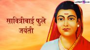 Savitribai Phule Quotes: सावित्रीबाई फुले की जयंती पर ये उनके ये अनमोल विचार भेजकर करें उन्हें याद