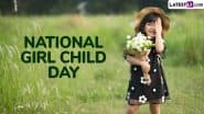 National Girl Child Day 2025: क्यों मनाया जाता है 24 जनवरी को राष्ट्रीय बालिका दिवस? जानें इसका महत्व, इतिहास एवं केंद्र संचालित बालिकाओं की कुछ कल्याणकारी योजनाएं!