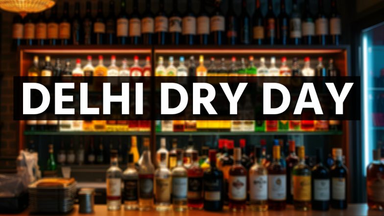 Delhi Dry Day: दिल्ली में 4 दिन तक बंद रहेंगी शराब की दुकानें, जानें कब और क्यों रहेगा ड्राई डे