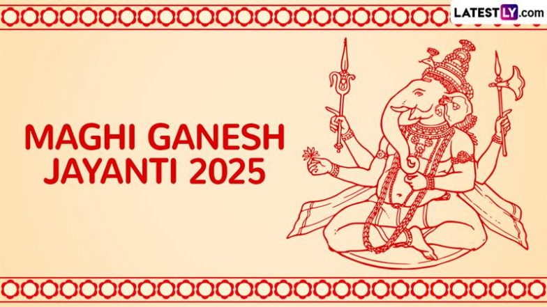 Magha Ganesh Jayanti 2025: ‘बप्पा की बुद्धि से जिंदगी की चुनौतियों का सामना करें!’ गणेश जयंती पर अपने संबंधियों को भेजे भक्तिमय संदेश!