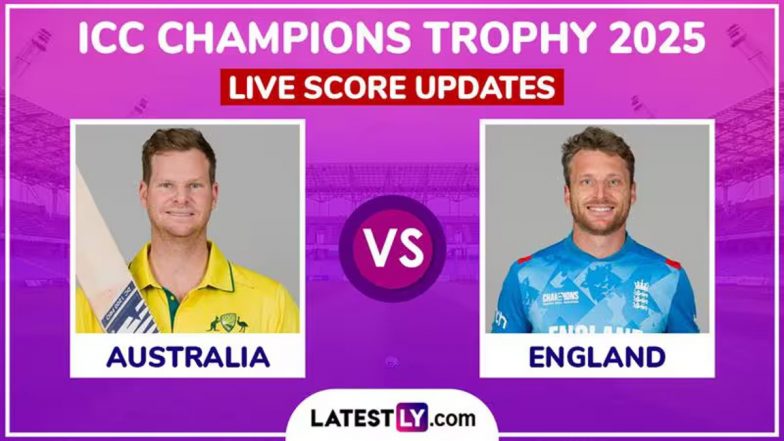 AUS vs ENG, ICC Champions Trophy 2025 Live Toss & Scorecard: ऑस्ट्रेलिया ने टॉस जीत कर किया गेंदबाजी का फैसला, इंग्लैंड पहले करेगी बल्लेबाजी, यहां देखें दोनों टीमों की प्लेइंग इलेवन और लाइव स्कोरकार्ड