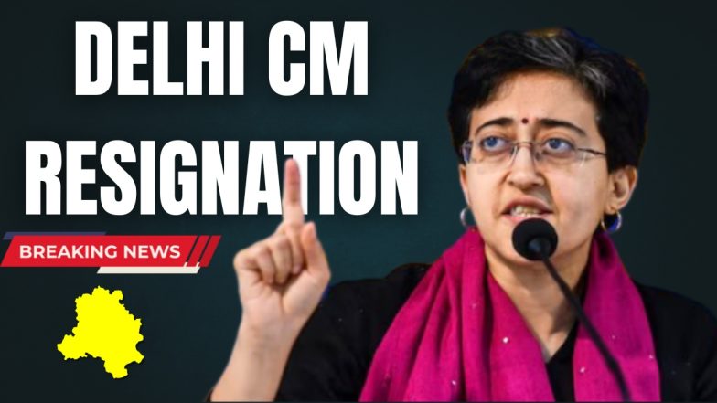Delhi CM Atishi Resign: आज ही इस्तीफा देंगी दिल्ली की मुख्यमंत्री आतिशी, 11 बजे पहुंचेगी राजभवन