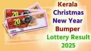 Kerala Bumper Lottery Result 2025: केरल क्रिसमस न्यू ईयर बंपर लॉटरी रिजल्ट 2025 इस दिन होगा घोषित, कैसे और कहां देखें ड्रा के परिणाम