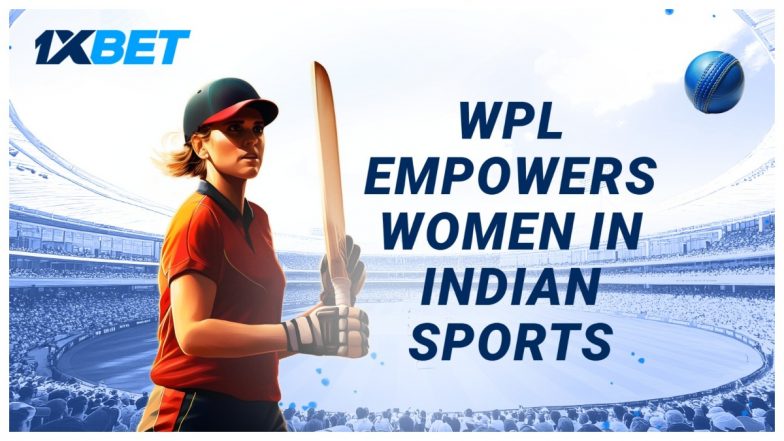 स्पोर्ट्स परिदृश्य में WPL महिला एथलीट्स के प्रभाव को मजबूत करता है